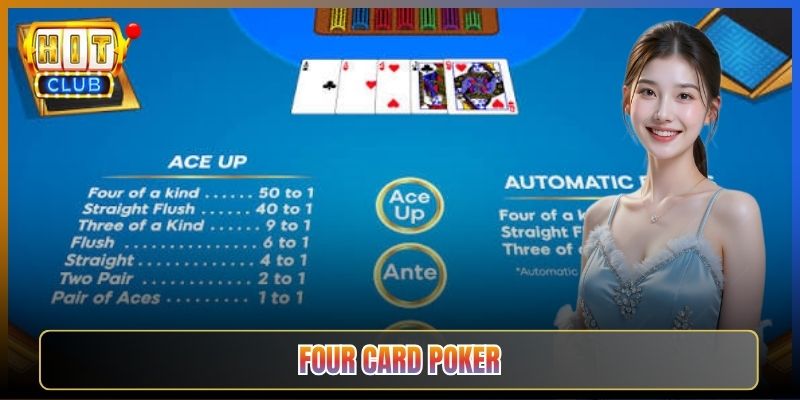 Four Card Poker Tại Hitclub Luật Chơi Và Mẹo Thắng