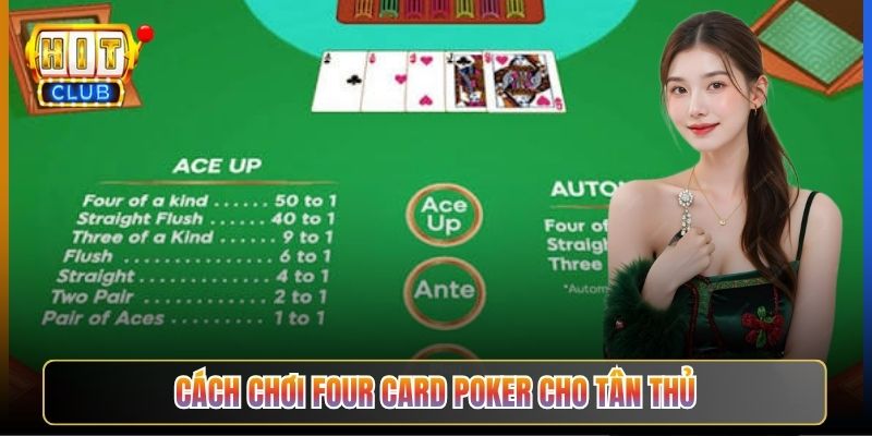 Cách Chơi Four Card Poker Cho Tân Thủ