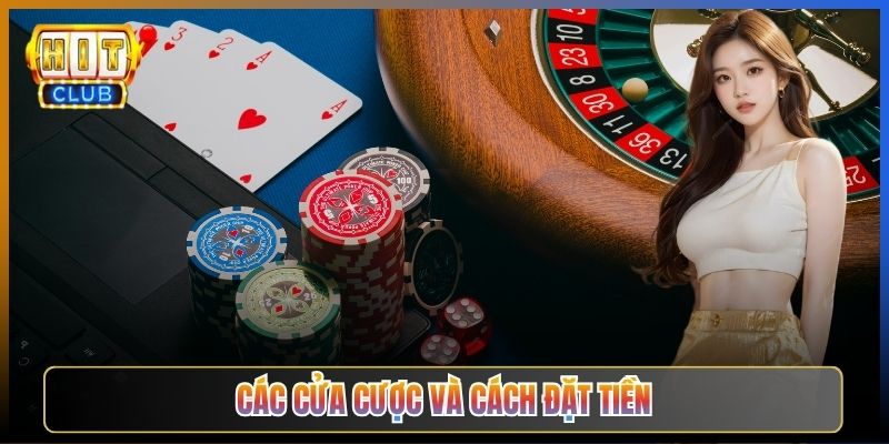 Các Cửa Cược Và Cách Đặt Tiền