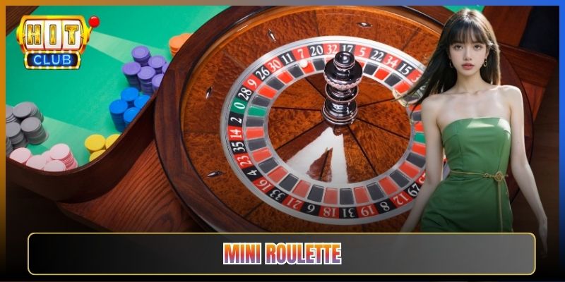 Mini Roulette Tại Hitclub Phiên Bản Gọn Nhẹ Dễ Chơi