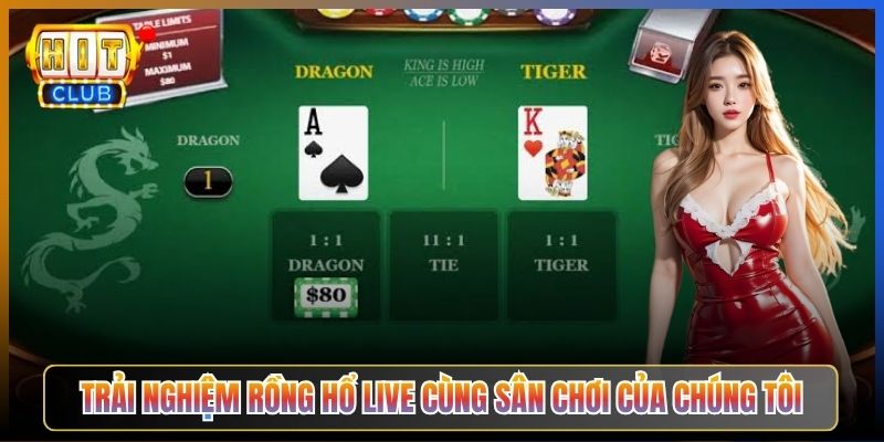 Trải Nghiệm Rồng Hổ Live Cùng Sân Chơi Của Chúng Tôi