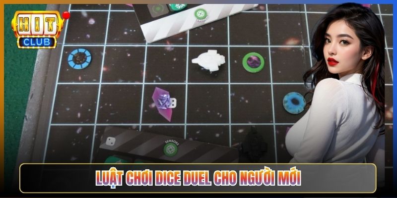 Luật Chơi Dice Duel Cho Người Mới