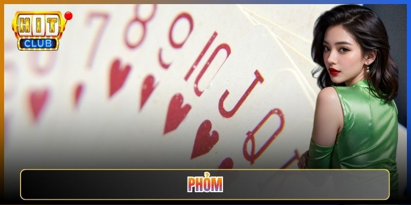 Phỏm Tại Hitclub Đánh Sao Cho Khỏi Bị Móm
