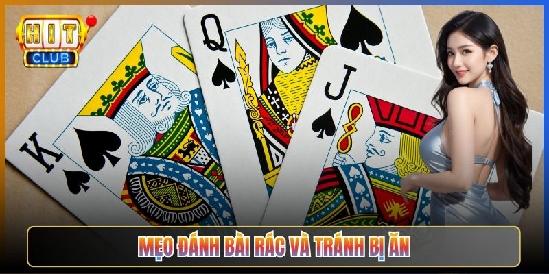 Mẹo Đánh Bài Rác Và Tránh Bị Ăn