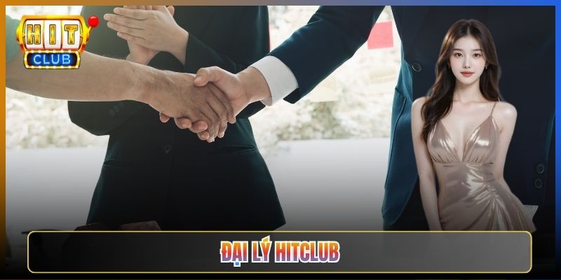 Làm Đại Lý Hitclub Kiếm Hoa Hồng Khủng Mỗi Tháng