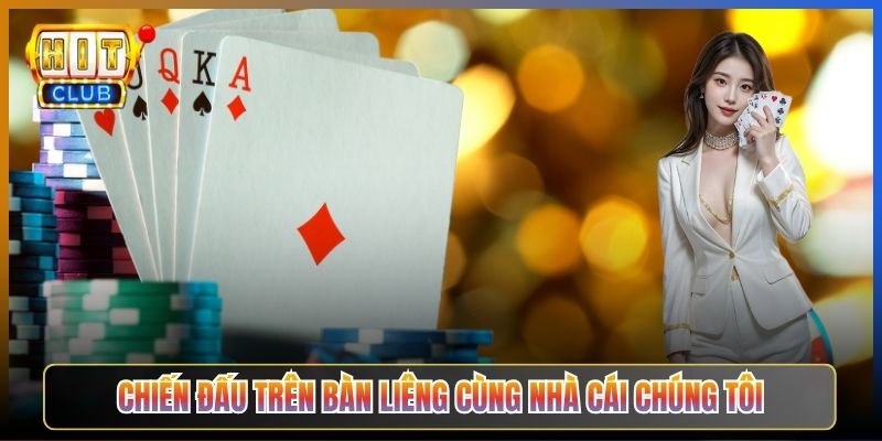 Chiến Đấu Trên Bàn Liêng Cùng Nhà Cái Chúng Tôi