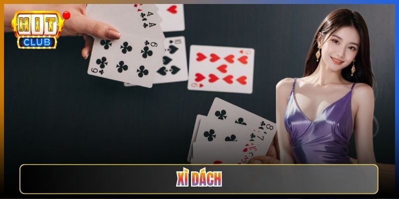 Xì Dách Tại Hitclub Bí Kíp Không Bao Giờ Quắc