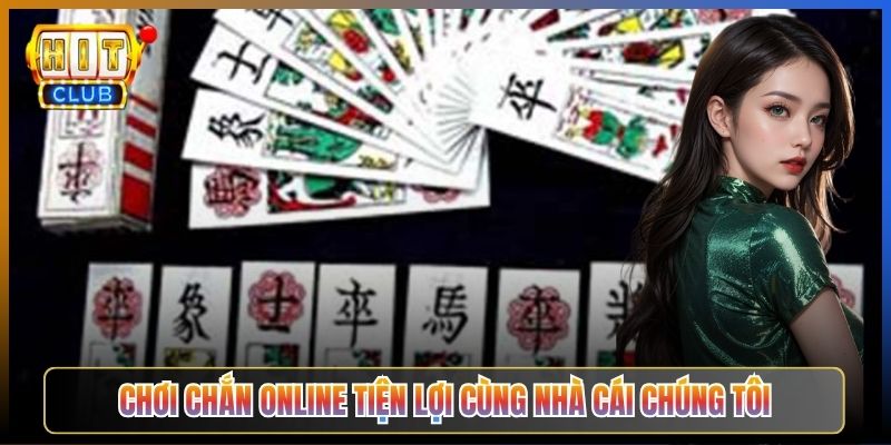 Chơi Chắn Online Tiện Lợi Cùng Nhà Cái Chúng Tôi