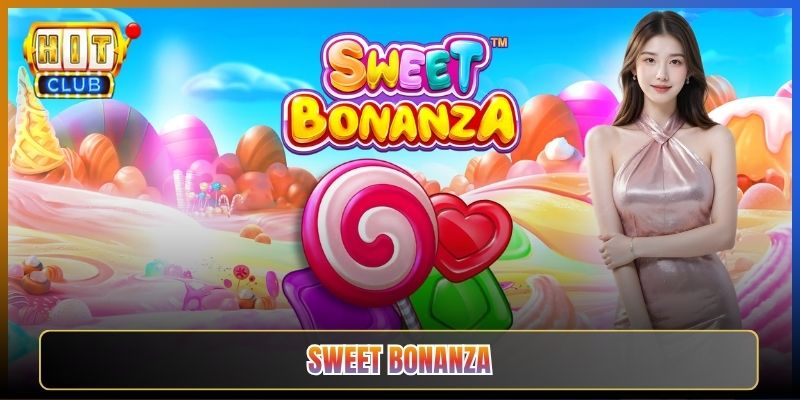 Sweet Bonanza Tại Hitclub Quay Là Nổ Hũ Ngọt Lịm