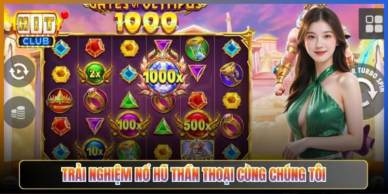 Trải Nghiệm Nổ Hũ Thần Thoại Cùng Chúng Tôi