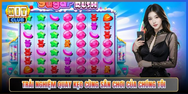 Trải Nghiệm Quay Kẹo Cùng Sân Chơi Của Chúng Tôi
